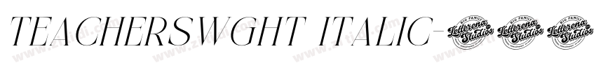 Teacherswght Italic字体转换 Teacherswght Italic字体转换